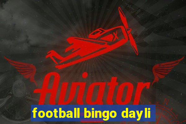 football bingo dayli