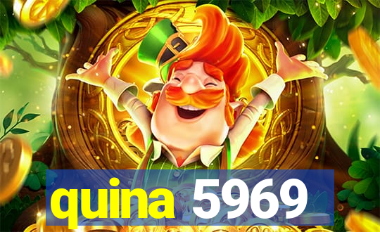 quina 5969