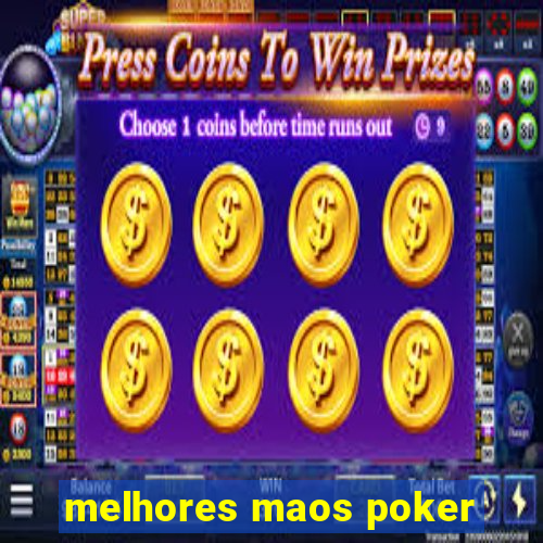 melhores maos poker