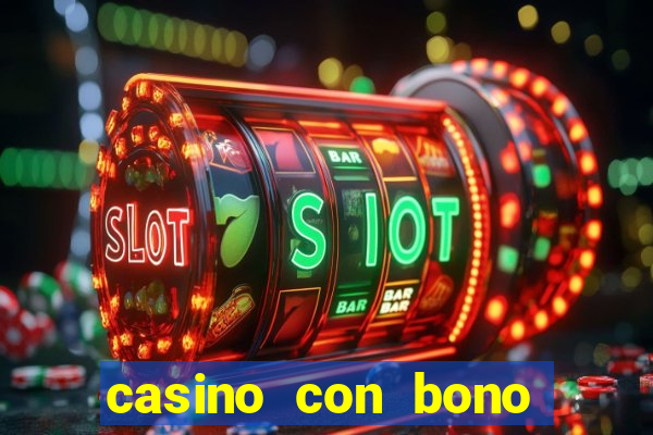 casino con bono sin deposito