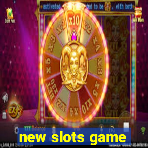 new slots game