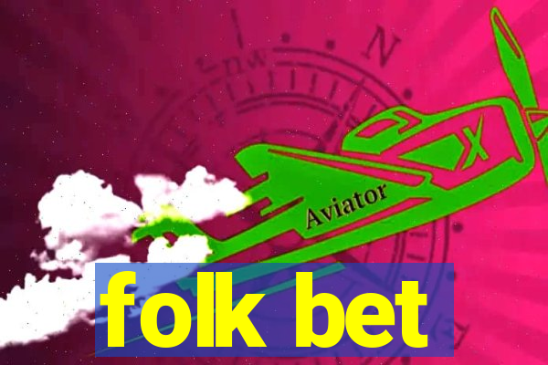 folk bet