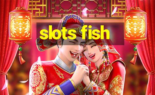 slots fish