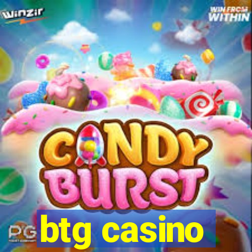 btg casino