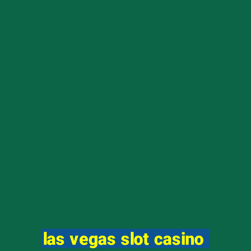 las vegas slot casino