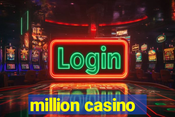 million casino