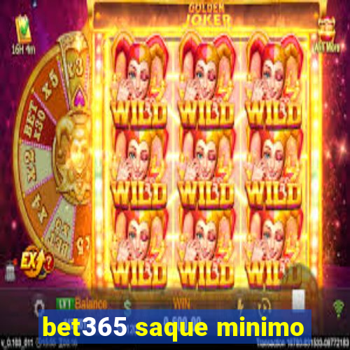 bet365 saque minimo