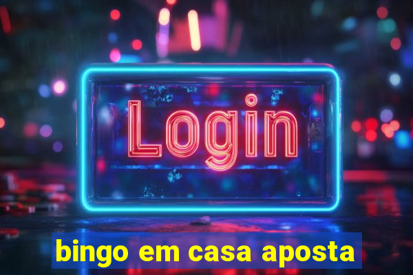 bingo em casa aposta