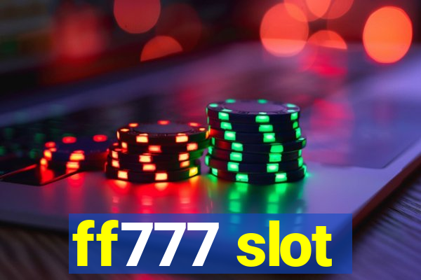 ff777 slot