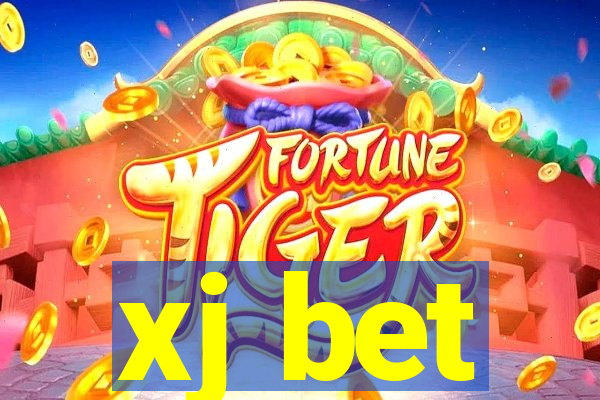 xj bet