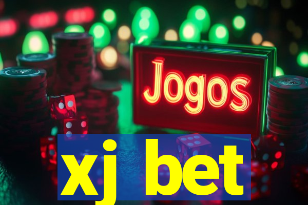 xj bet