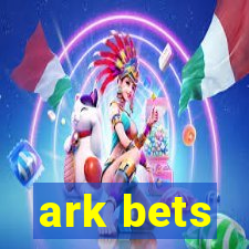 ark bets