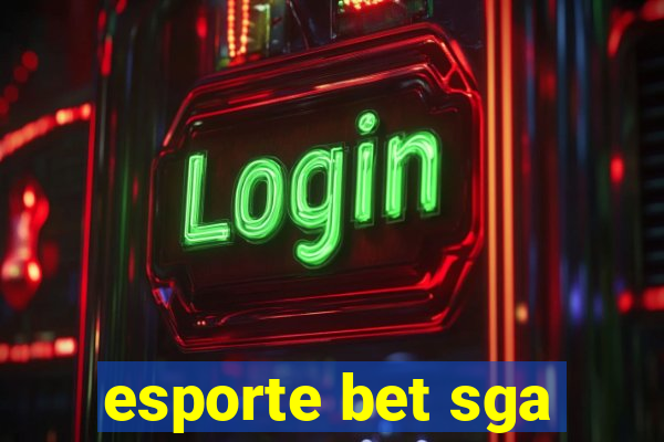 esporte bet sga