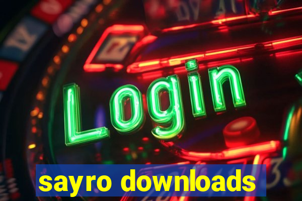 sayro downloads