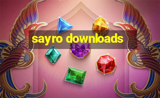 sayro downloads