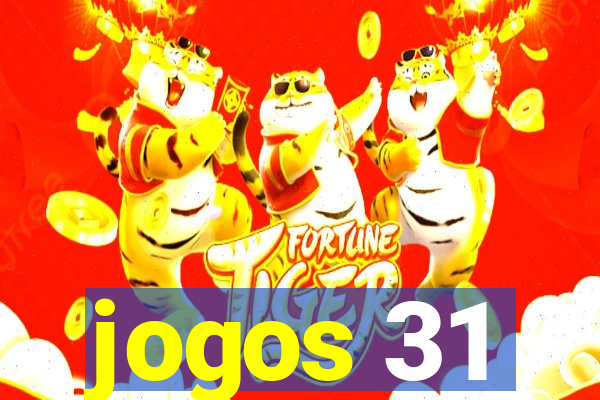 jogos 31