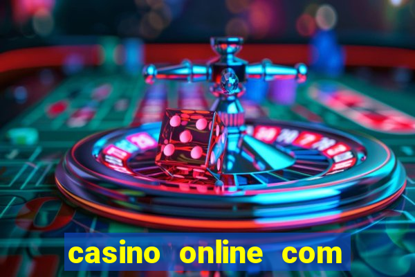 casino online com bonus sem deposito