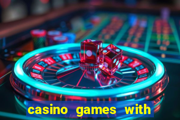 casino games with real money