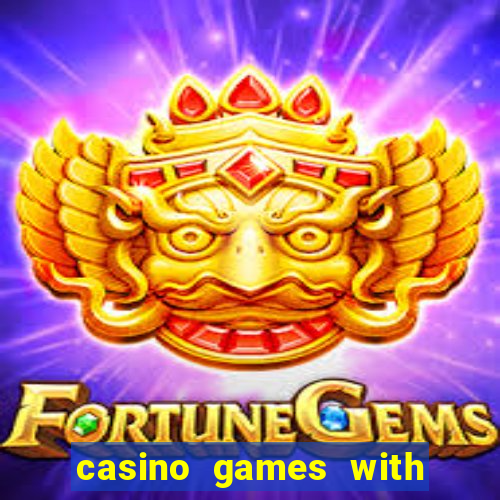 casino games with real money