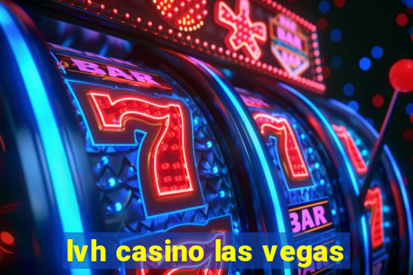 lvh casino las vegas