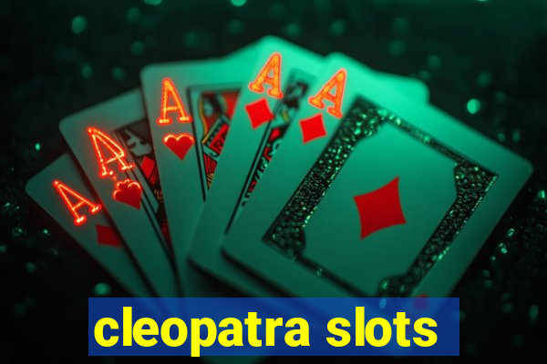 cleopatra slots