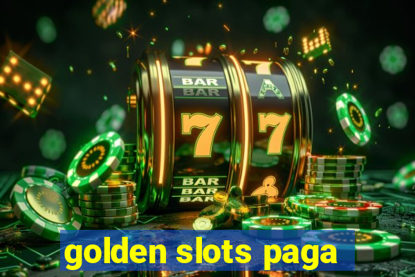 golden slots paga