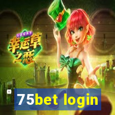 75bet login