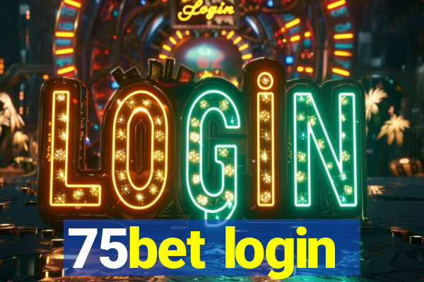 75bet login