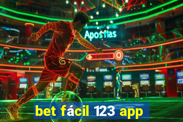 bet fácil 123 app