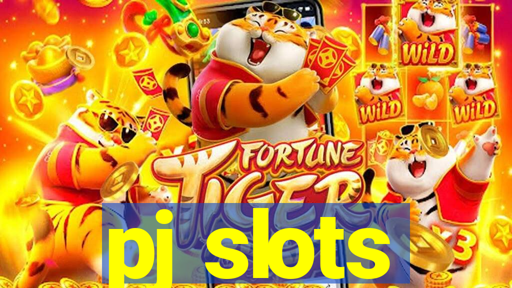 pj slots