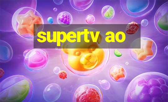 supertv ao