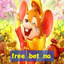 free bet no deposit offers