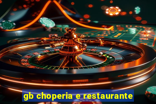 gb choperia e restaurante