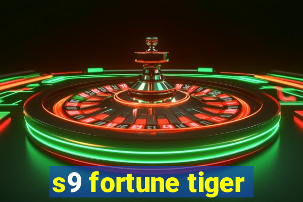 s9 fortune tiger