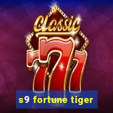 s9 fortune tiger