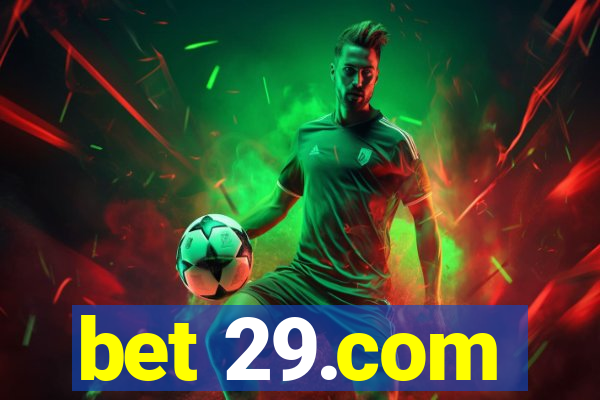 bet 29.com