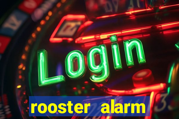 rooster alarm motorola download