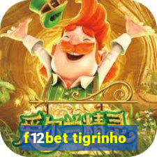 f12bet tigrinho