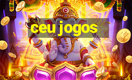 ceu jogos