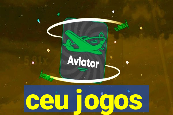 ceu jogos