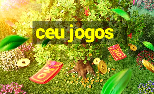 ceu jogos