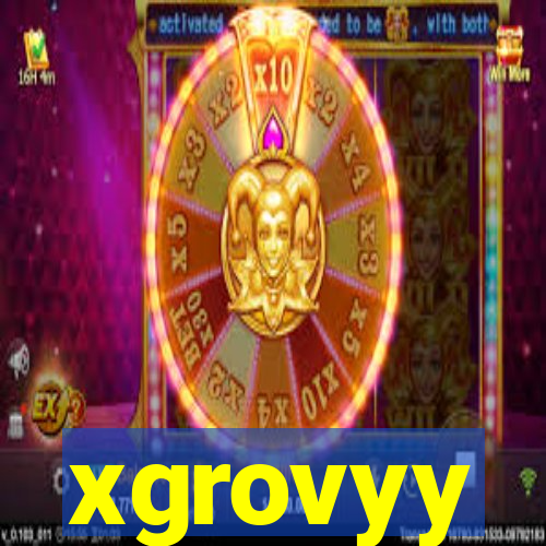 xgrovyy