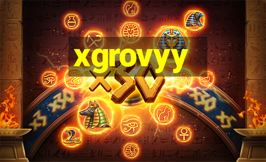 xgrovyy