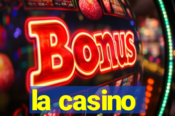 la casino