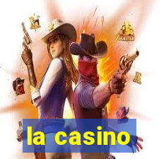 la casino