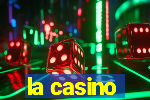 la casino