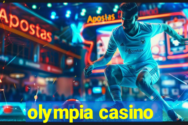 olympia casino