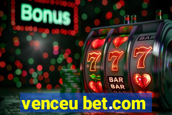 venceu bet.com