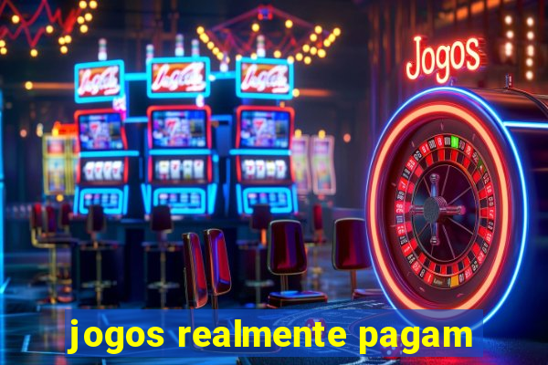 jogos realmente pagam