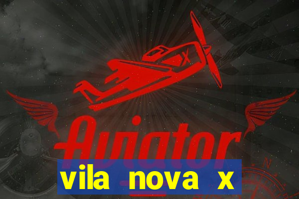 vila nova x guarani palpite